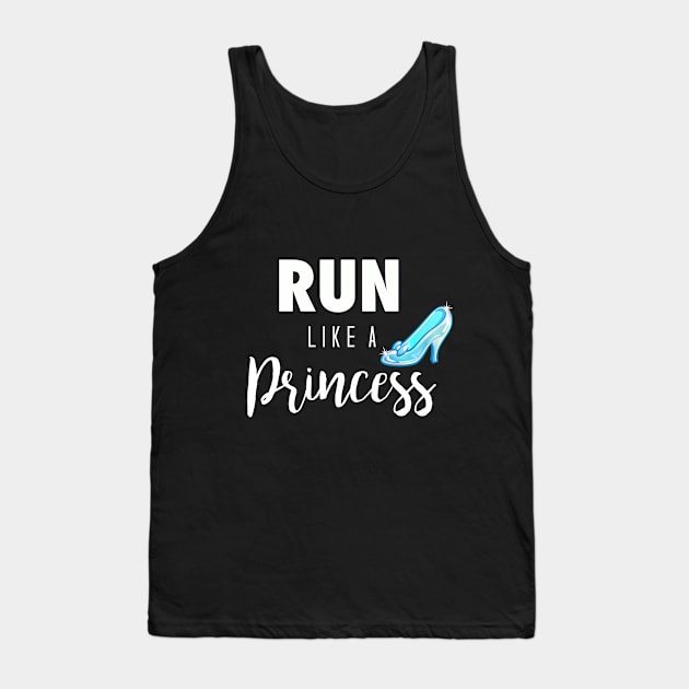 Run Like a Princess Tank Top by Philharmagicalshop